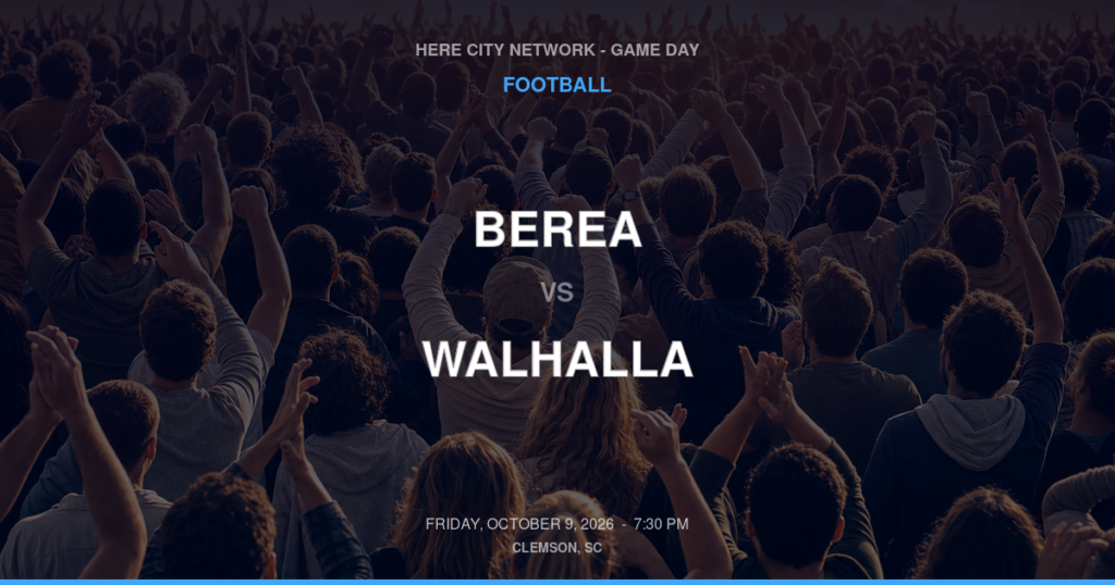 Berea vs. Walhalla — Football Game Day — Walhalla, SC — Oct 9, 2026