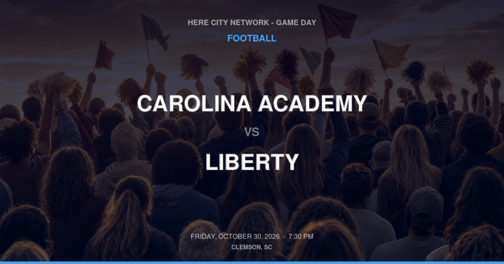 CAROLINA ACADEMY vs LIBERTY FOOTBALL game day graphic - Clemson, SC