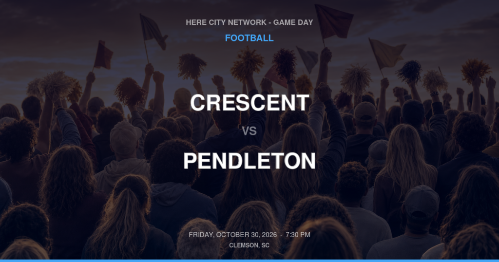 CRESCENT vs PENDLETON FOOTBALL game day graphic - Clemson, SC