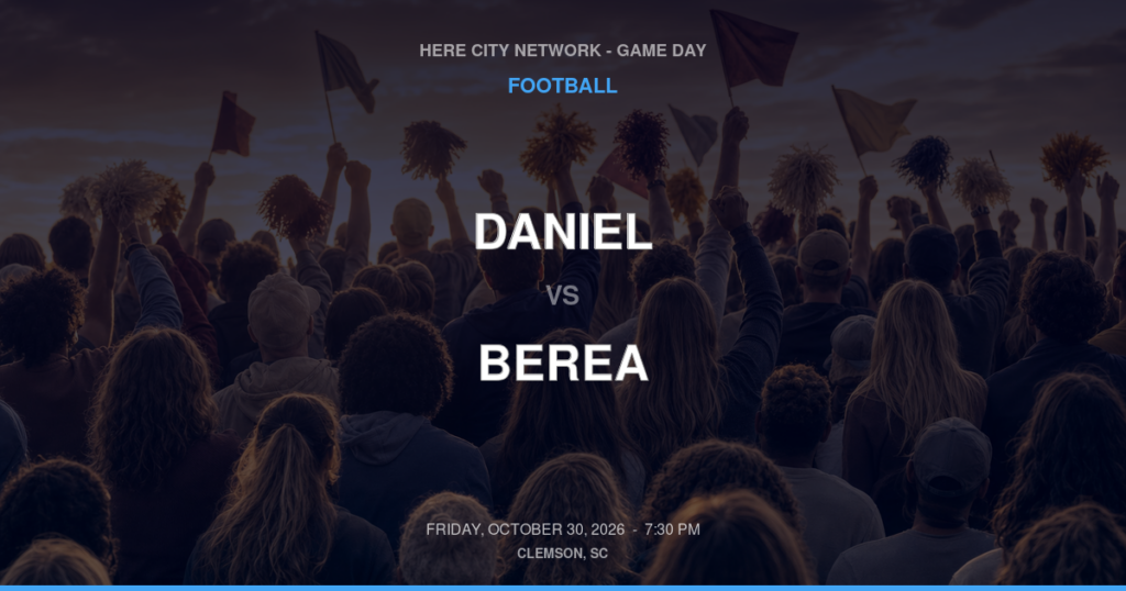 DANIEL vs BEREA FOOTBALL game day graphic - Clemson, SC
