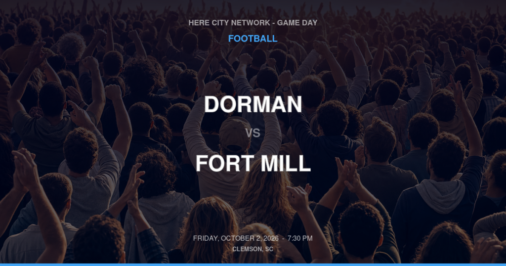 Dorman vs. Fort Mill — Football Game Day — Fort Mill, SC — Oct 2, 2026