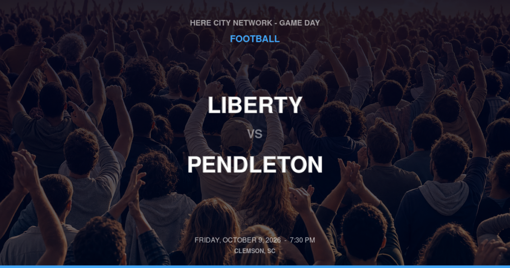 Liberty vs. Pendleton — Football Game Day — Pendleton, SC — Oct 9, 2026
