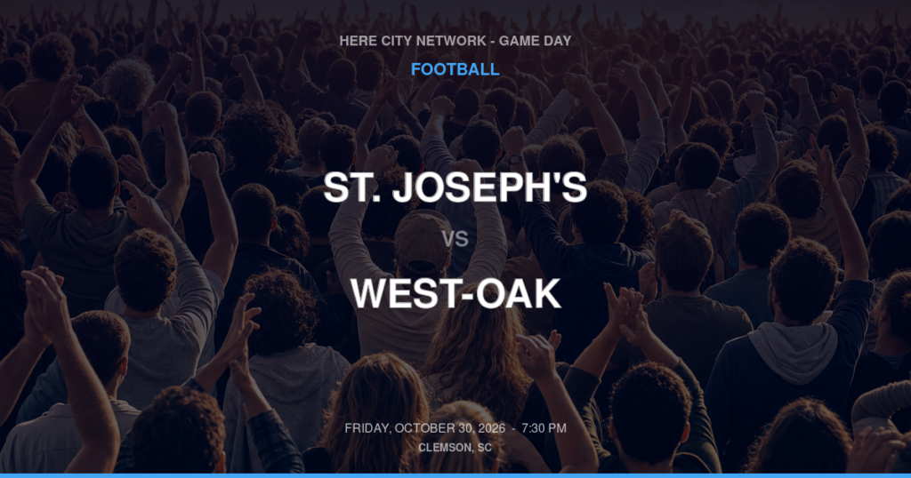 ST. JOSEPH'S vs WEST-OAK FOOTBALL game day graphic - Clemson, SC