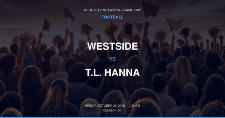 Westside vs. T.L. Hanna — Football Game Day — Anderson, SC — Oct 30, 2026